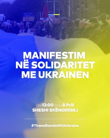 Në 8 prill, manifestim në mbështetje të Ukrainës, Veliaj fton qytetarët: Të lëmë politikën mënjanë, të theksojmë dimensionin njerëzor të Tiranës